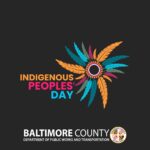 Baltimore County Agencies Go Woke on Columbus Day/Indigenous Peoples Day